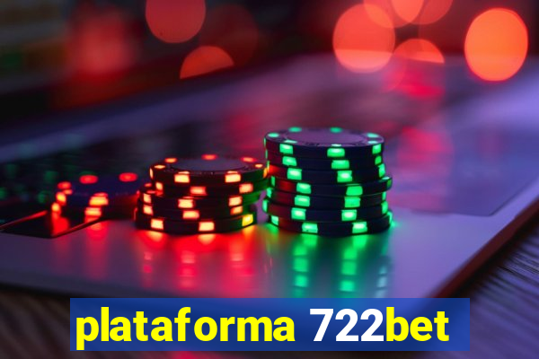 plataforma 722bet